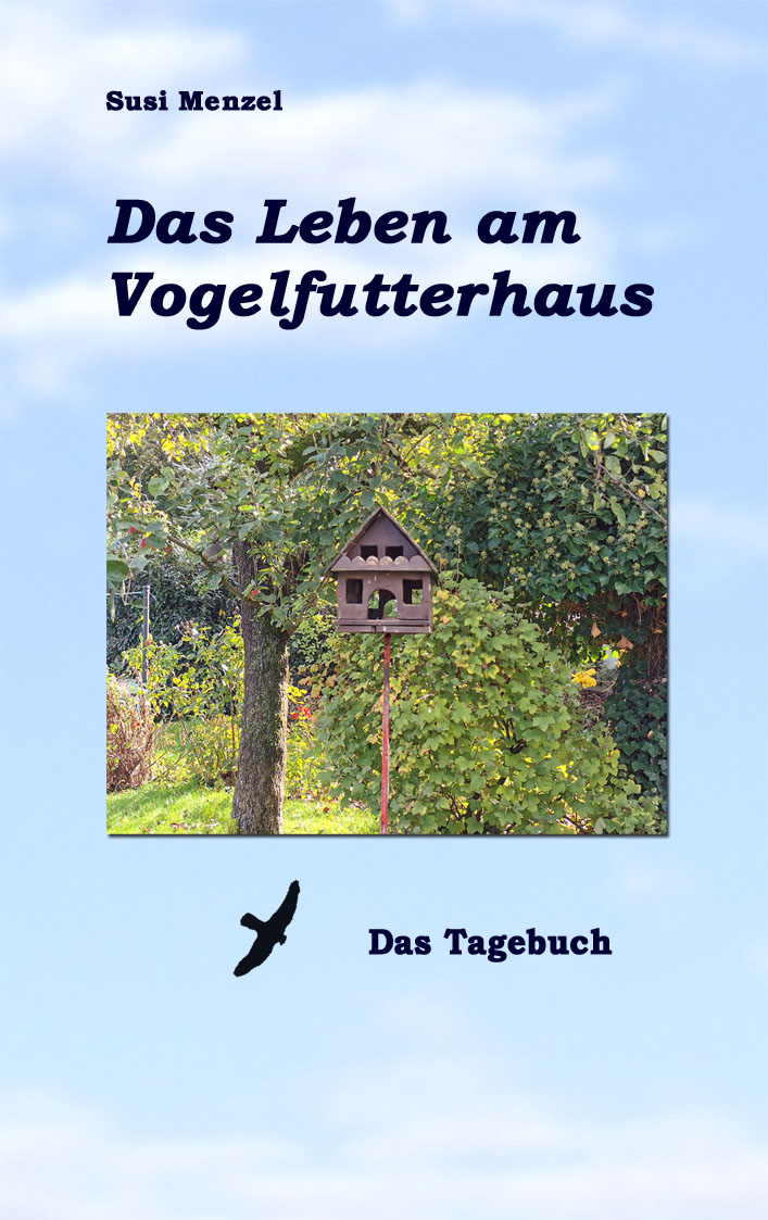 Das Leben am Vogelfutterhaus - Das Tagebuch